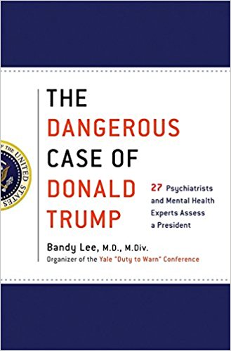 dangerous Case of Donald Trump